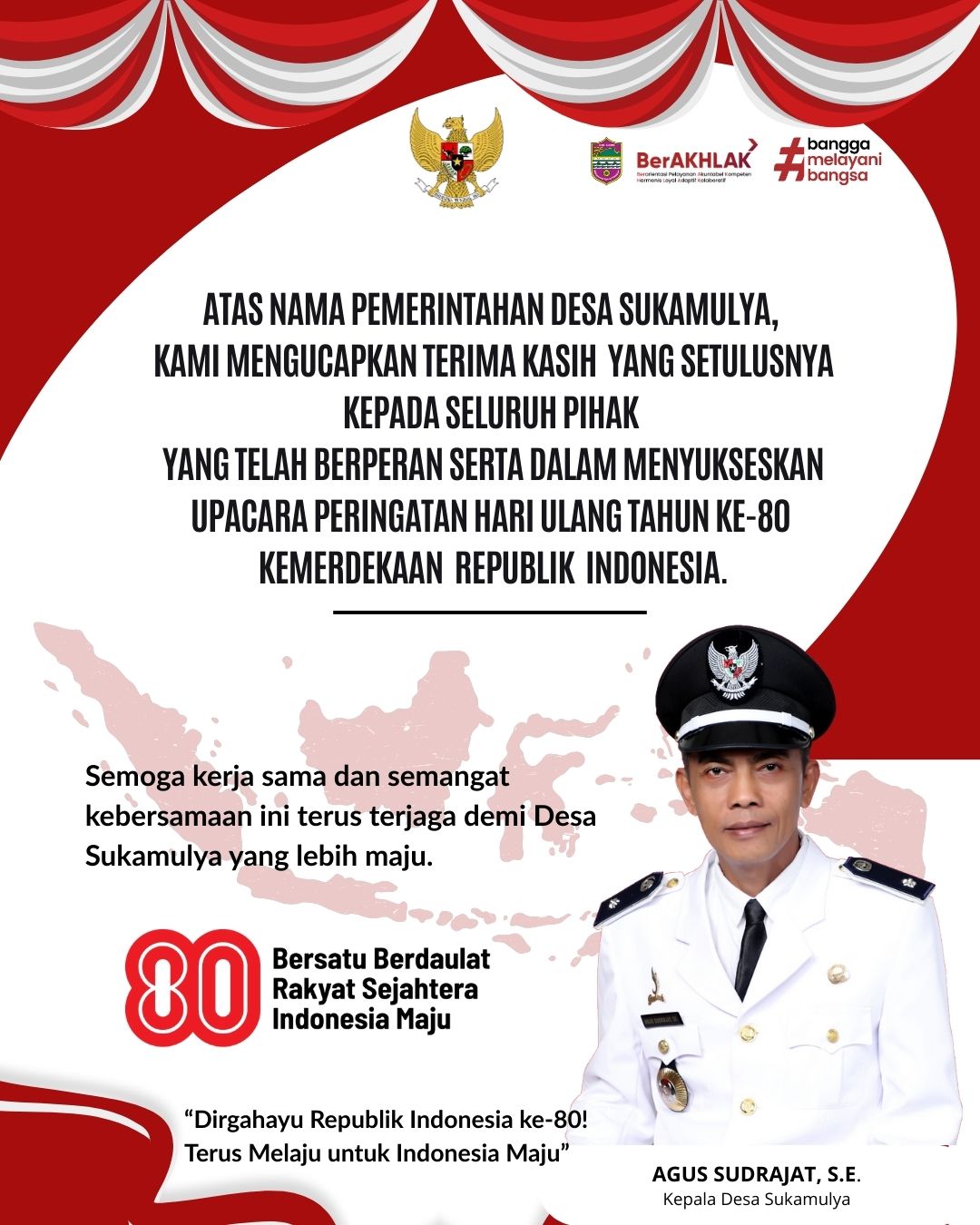 PEMERINTAHAN DESA MENGUCAPKAN TERIMA KASIH KEPADA SEMUA PIHAK YANG TERLIBAT DALAM UPACARA HUT RI KE-80